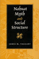 Book cover of: Nahuat Myth and Social Structure