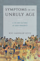 Book cover of: Symptoms of an Unruly Age. By: Rivi Handler-Spitz