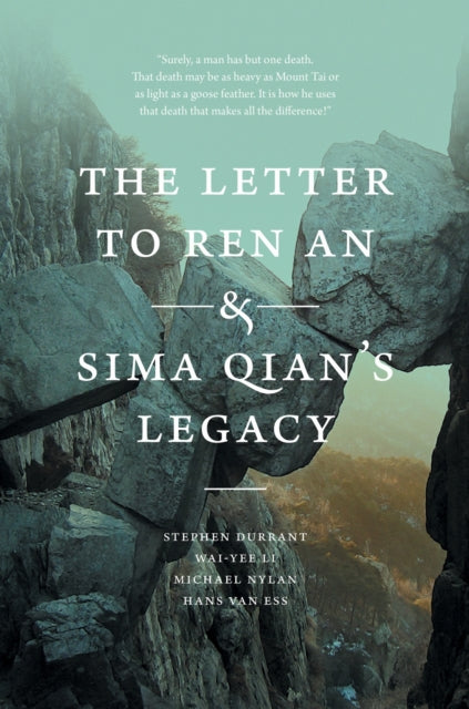 Book cover of: Letter to Ren an and Sima Qian's Legacy. By: Stephen Durrant