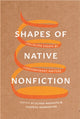 Book cover of: Shapes of Native Nonfiction. By: Elissa Washuta