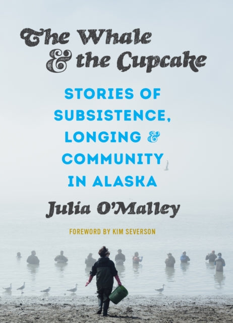 Book cover of: Whale and the Cupcake. By: Julia O'Malley