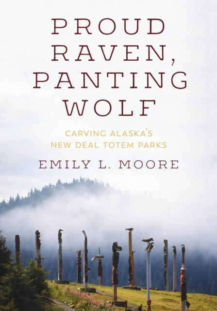 Book cover of: Proud Raven, Panting Wolf. By: Emily L. Moore