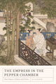 Book cover of: Empress in the Pepper Chamber. By: Olivia Milburn