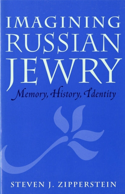 Book cover of: Imagining Russian Jewry. By: Steven J. Zipperstein