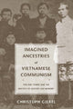 Book cover of: Imagined Ancestries of Vietnamese Communism. By: Christoph Giebel