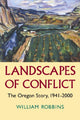 Book cover of: Landscapes of Conflict. By: William G. Robbins