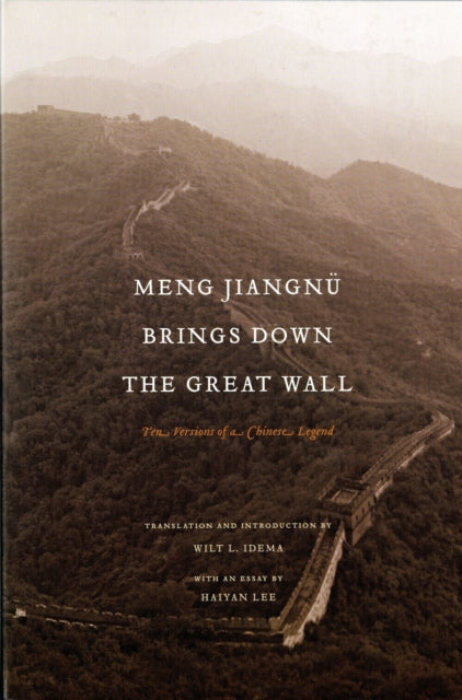 Book cover of: Meng Jiangnu Brings Down the Great Wall