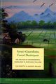 Book cover of: Forest Guardians, Forest Destroyers. By: Tim Forsyth
