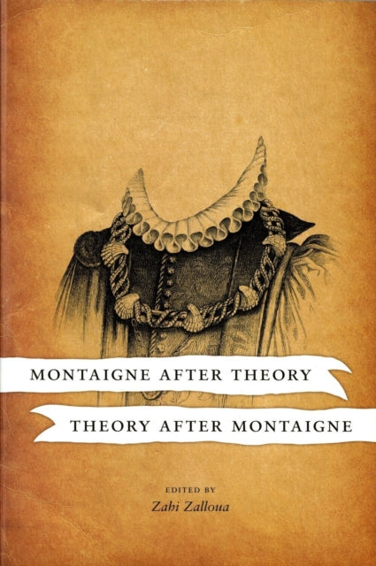 Book cover of: Montaigne After Theory, Theory After Montaigne