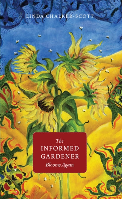 Book cover of: Informed Gardener Blooms Again. By: Linda Chalker-Scott