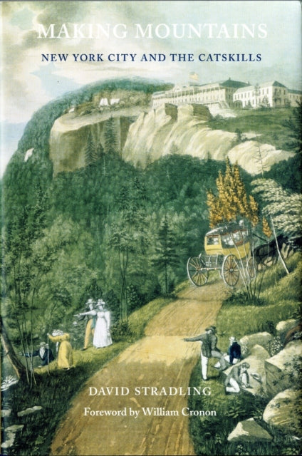 Book cover of: Making Mountains. By: David Stradling