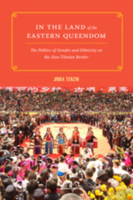 Book cover of: In the Land of the Eastern Queendom. By: Jinba Tenzin