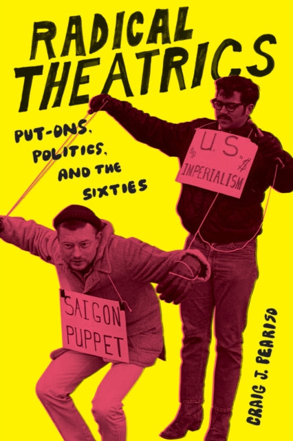 Book cover of: Radical Theatrics. By: Craig J. Peariso