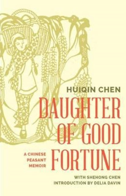 Book cover of: Daughter of Good Fortune. By: Chen Chen Huiqin