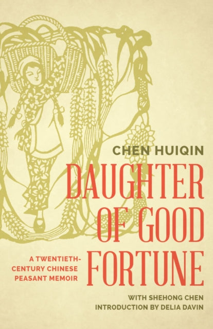 Book cover of: Daughter of Good Fortune. By: Chen Chen Huiqin
