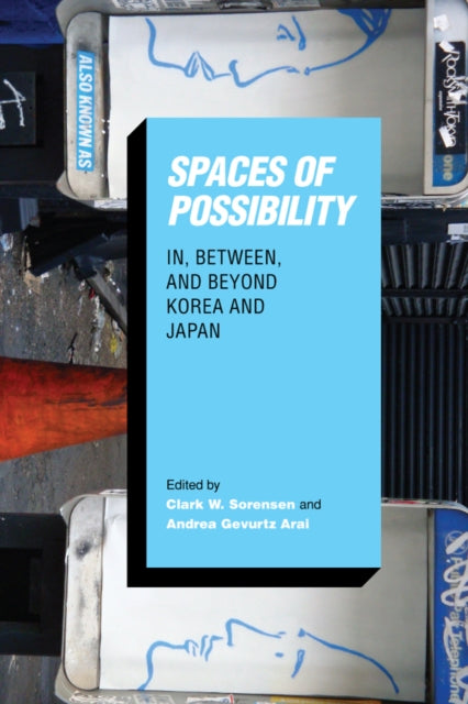Book cover of: Spaces of Possibility. By: Clark W. Sorensen