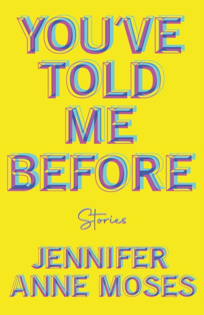 Book cover of: You've Told Me Before