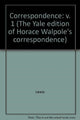 Book cover of: Yale Editions of Horace Walpole's Correspondence, Volume 1. By: Horace Walpole