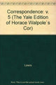 Book cover of: Yale Editions of Horace Walpole's Correspondence, Volume 5. By: Horace Walpole