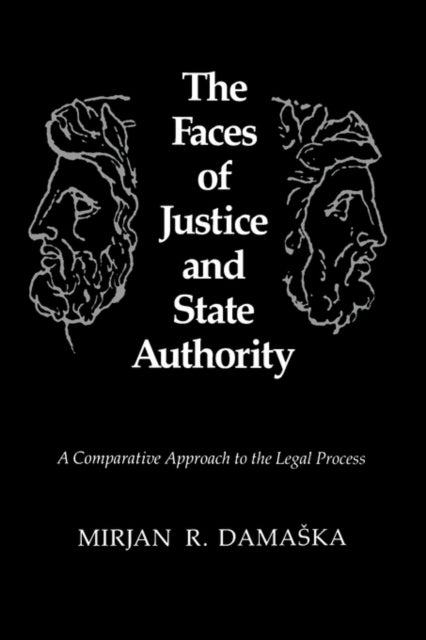 Book cover of: Faces of Justice and State Authority. By: Mirjan R. Damaska