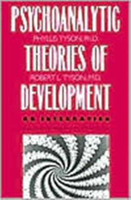 Book cover of: Psychoanalytic Theories of Development. By: Phyllis Tyson