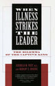Book cover of: When Illness Strikes the Leader. By: Robert S. Robins