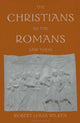 Book cover of: Christians as the Romans Saw Them. By: Robert Louis Wilken