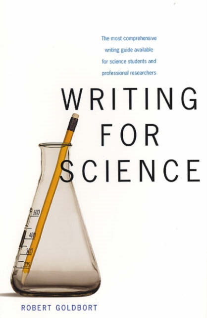Book cover of: Writing for Science. By: Robert Goldbort
