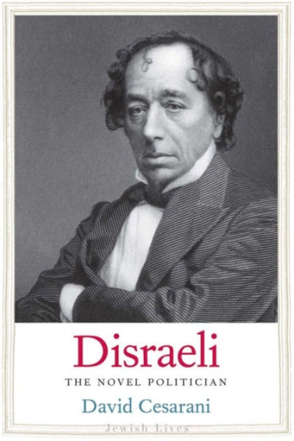 Book cover of: Disraeli. By: David Cesarani