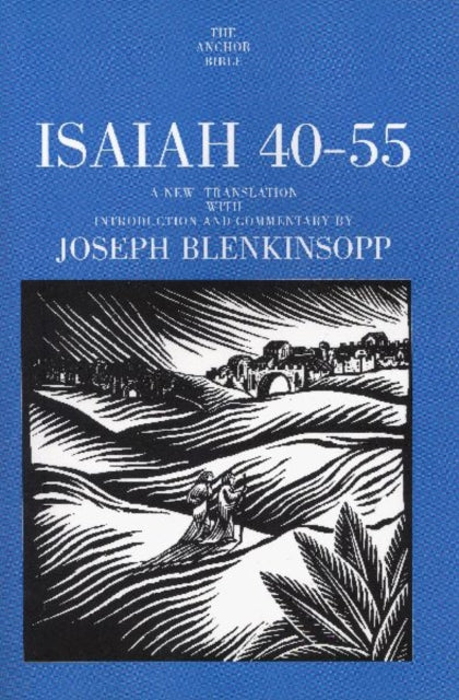 Book cover of: Isaiah 40-55. By: Joseph Blenkinsopp