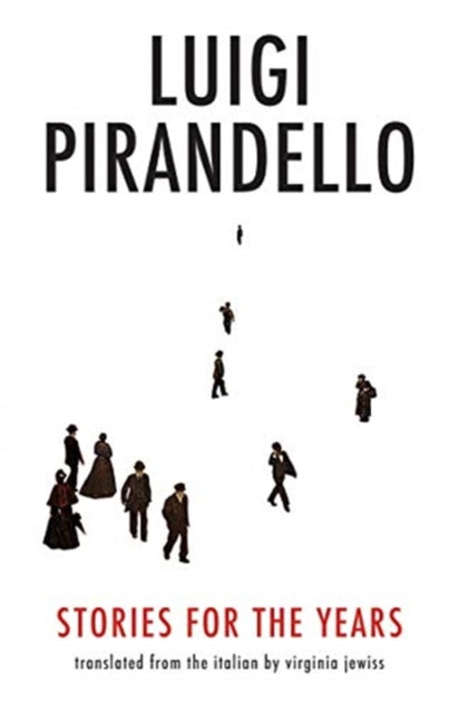 Book cover of: Stories for the Years. By: Luigi Pirandello