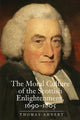 Book cover of: Moral Culture of the Scottish Enlightenment. By: Thomas Ahnert