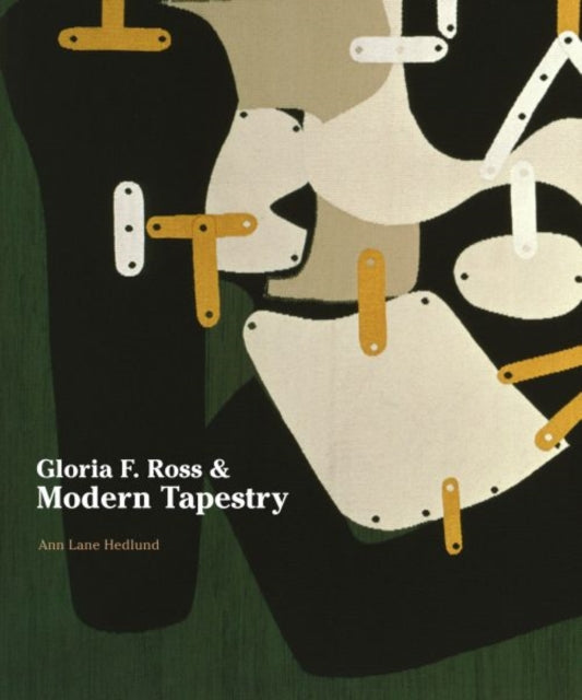 Book cover of: Gloria F. Ross and Modern Tapestry