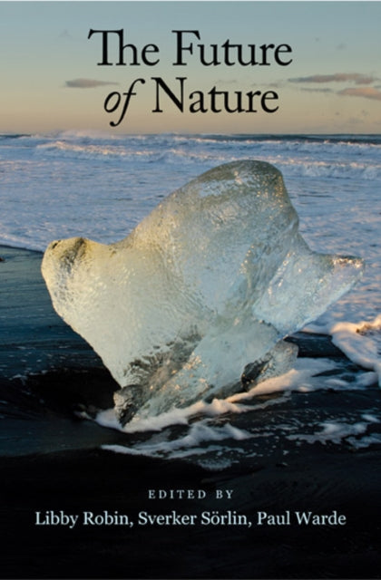 Book cover of: Future of Nature. By: Libby Robin