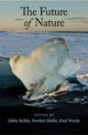 Book cover of: Future of Nature. By: Libby Robin