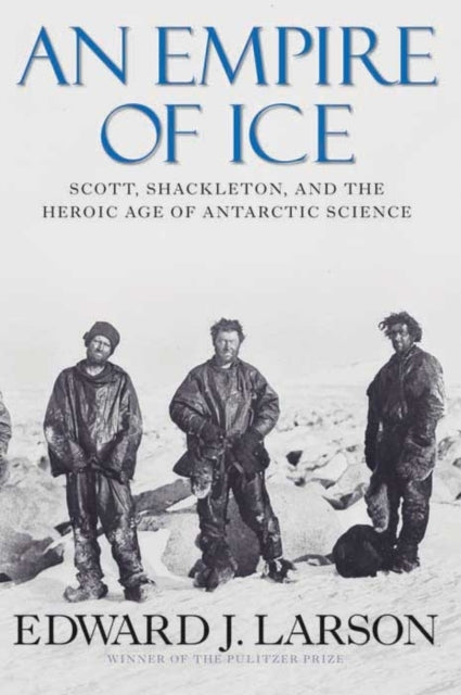 Book cover of: Empire of Ice. By: Edward J. Larson