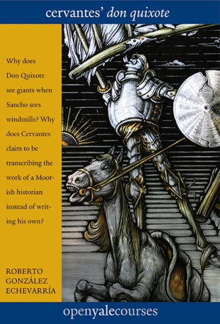 Book cover of: Cervantes' "Don Quixote". By: Roberto Gonzalez Echevarria