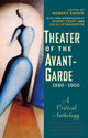 Book cover of: Theater of the Avant-Garde, 1890-1950. By: Robert Knopf