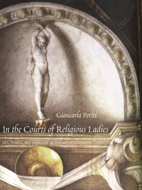 Book cover of: In the Courts of Religious Ladies. By: Giancarla Periti