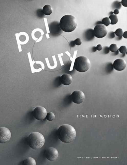 Book cover of: Pol Bury. By: Pol Bury