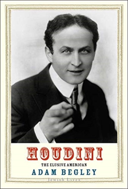 Book cover of: Houdini. By: Adam Begley