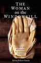 Book cover of: Woman on the Windowsill. By: Sylvia Sellers-Garcia