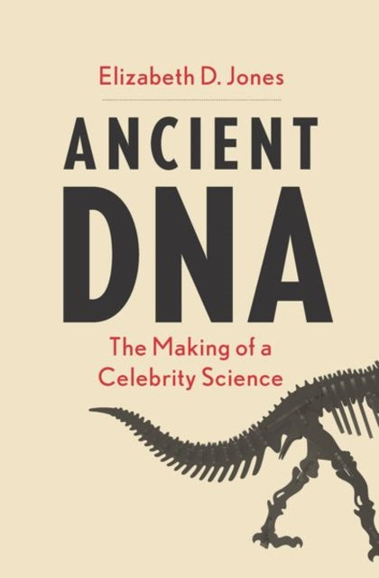 Book cover of: Ancient DNA. By: Elizabeth D. Jones
