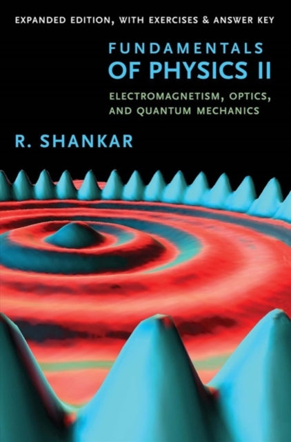 Book cover of: Fundamentals of Physics II. By: R. Shankar