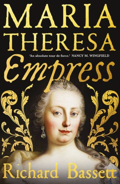Book cover of: Maria Theresa: Empress. By: Richard Bassett