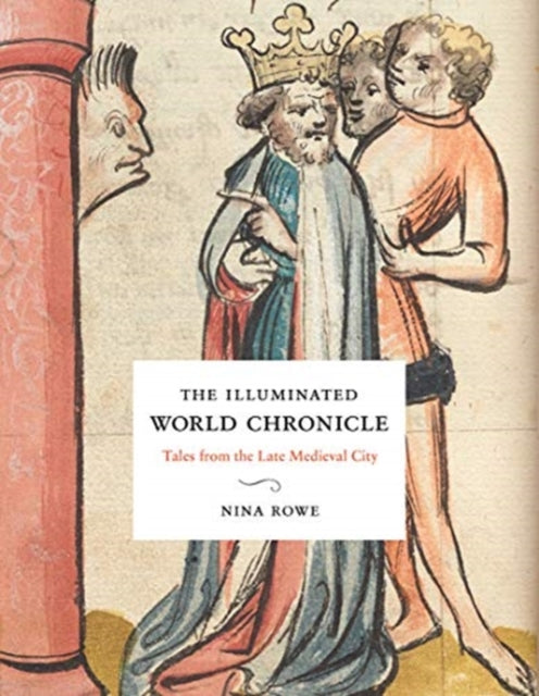 Book cover of: Illuminated World Chronicle. By: Nina Rowe