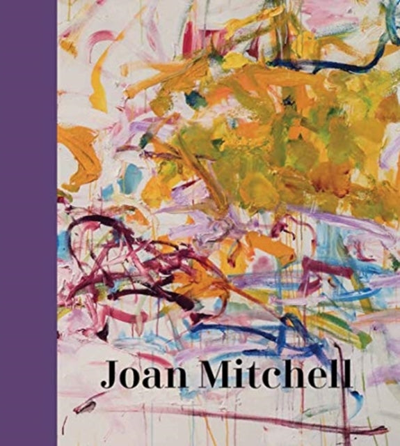 Joan Mitchell 9780300247275 Sarah Roberts