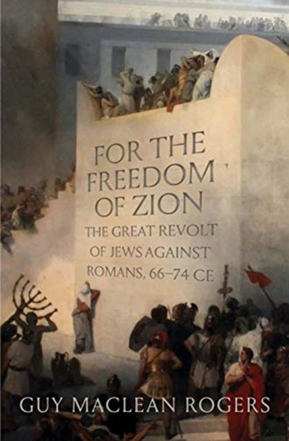 Book cover of: For the Freedom of Zion. By: Guy MacLean Rogers