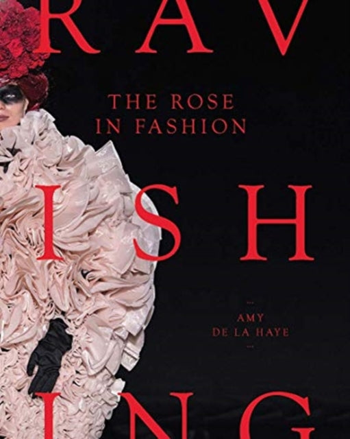 Book cover of: Rose in Fashion. By: Amy de la Haye