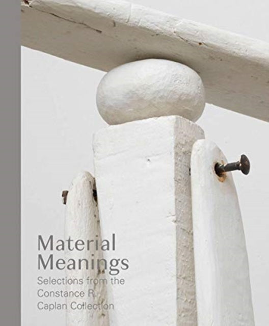 Book cover of: Material Meanings. By: Matthew S. Witkovsky